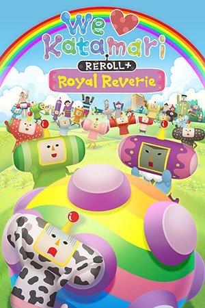 We Love Katamari REROLL+ Royal Reverie (2023) [Eng/Multi] Релиз от [Scene]