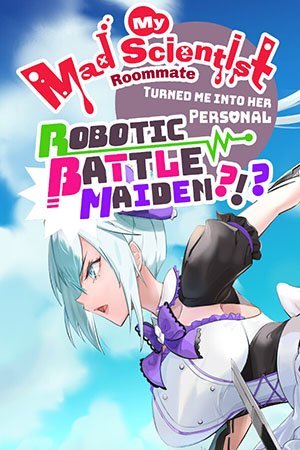 My Mad Scientist Roommate Turned Me Into Her Personal Robotic Battle Maiden?!? (2023) [ENG] Scene