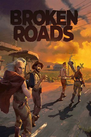 Broken Roads (2024) [Ru/Multi] License GOG