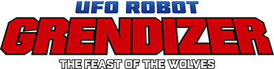 UFO ROBOT GRENDIZER - The Feast of the Wolves