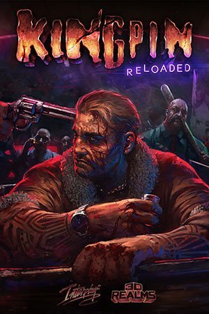 Kingpin: Reloaded (2023) [Ru/Multi] RePack by N.A.R.E.K.96