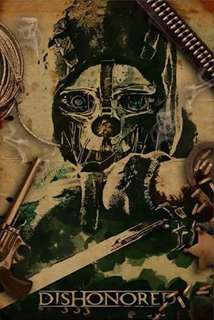 Dishonored: Complete Collection (2012-2017) Repack от xatab