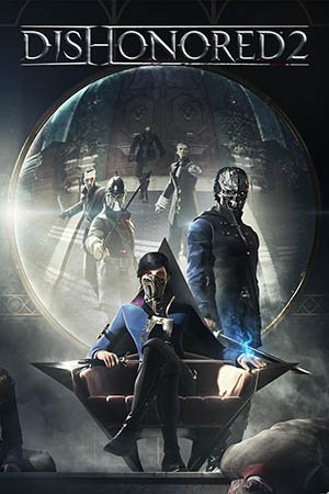 Dishonored 2 (2016) Repack от xatab