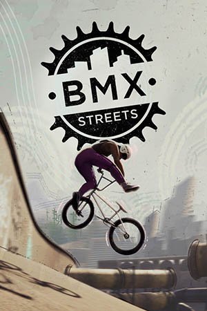BMX Streets (2024) [Ru/Multi] Portable версия