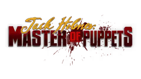 Jack Holmes: Master of Puppets (2024) RePack от FitGirl