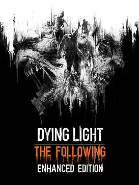 Dying Light: The Following - Enhanced Edition (2016) [Ru/Multi] Лицензия GOG