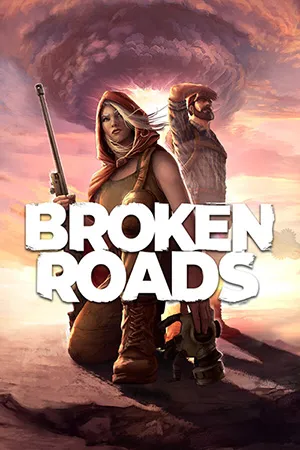 Broken Roads (2024) RePack от FitGirl