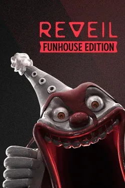 Reveil: Funhouse Edition (2024) RePack от FitGirl