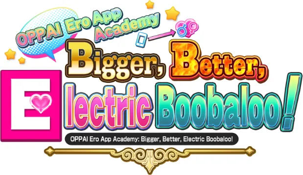 OPPAI Ero App Academy Bigger, Better, Electric Boobaloo! (2023) Пиратка [18+]
