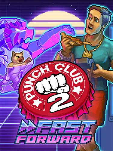 Punch Club 2: Fast Forward - Complete Edition (2023) RePack от FitGirl