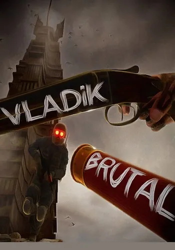 Vladik Brutal (2024) [Ru/Multi] Portable версия
