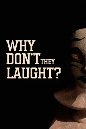Why don't they laugh? (2024) RePack от FitGirl