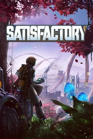 Satisfactory (2024) RePack от Pioneer