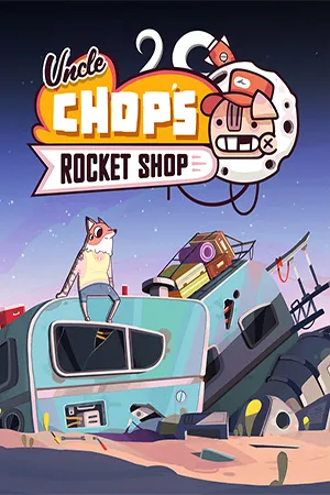 Uncle Chop's Rocket Shop (2024) [Ru/Multi] Portable версия