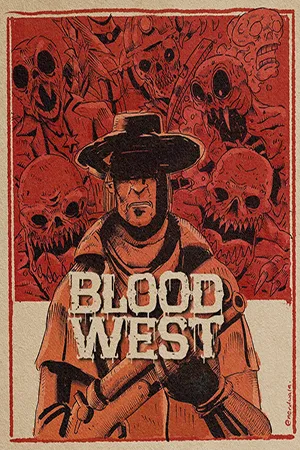 Blood West (2023) [Ru/Multi] Repack Let'sРlay