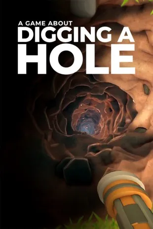 A Game About Digging A Hole (2025) [Ru/Multi] Portable