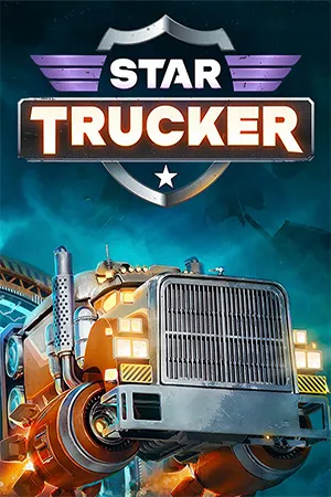 Star Trucker: Deluxe Bundle (2024) [Ru/Multi] Repack Let'sРlay