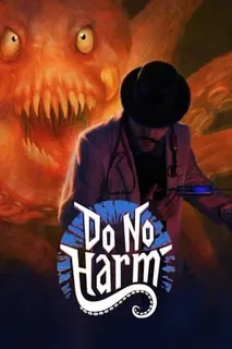 Do No Harm (2025) [Ru/Multi] Portable версия