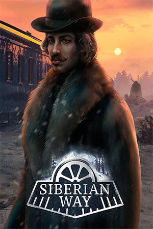 Siberian Way (2025) Repack от FitGirl