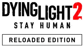 Dying Light 2: Stay Human - Reloaded Edition (2022) Portable версия