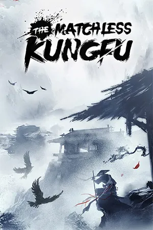 The Matchless Kungfu (2024) Repack от FitGirl