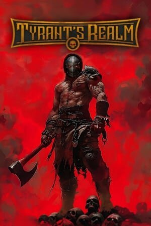 Tyrant's Realm (2025) Repack от Let's Play