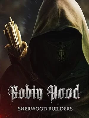 Robin Hood: Sherwood Builders (2024) [Ru/Multi] Repack Let'sРlay