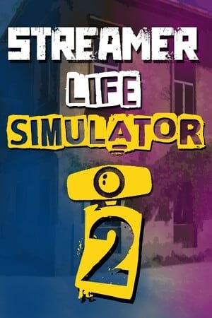 Streamer Life Simulator 2 (2025) [Ru/Multi] Portable версия