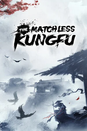 The Matchless KungFu (2024) Portable версия