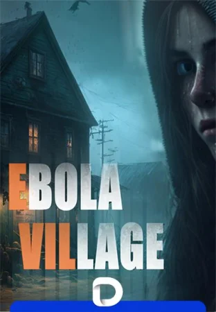 Ebola Village (2025) RePack от Decepticon