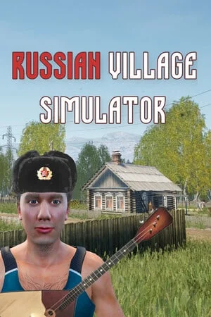 Russian Village Simulator / Симулятор русской деревни (2023) [Ru/Multi] Portable версия