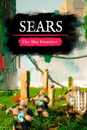 Sears: The Sky Frontier (2025) RePack от FitGirl