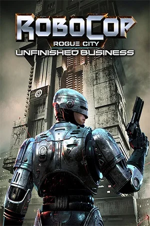 RoboCop: Rogue City - Unfinished Business (2025) [Ru/Multi] Repack Other s