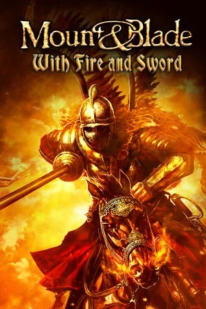 Mount & Blade: With Fire and Sword (2011) [Ru/Multi] License GOG