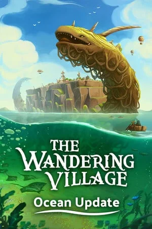 The Wandering Village (2025) [Ru/Multi] Portable версия