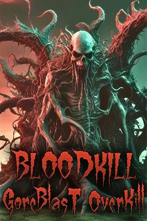 BLOODKILL: Goreblast Overkill (2025) RePack от FitGirl