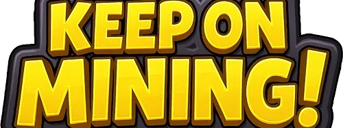 Keep on Mining! (2025) [Ru/Multi] Portable версия