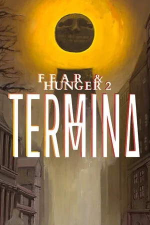 Fear and Hunger 2: Termina (2022) Portable версия