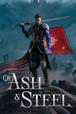 Of Ash and Steel (2025) RePack от FitGirl